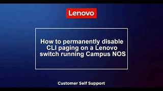 How to permanently disable CLI paging on a Lenovo switch running Campus NOS