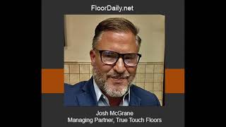 FloorDaily.net: Josh McGrane Discusses True Touch Floors' Momentum & Soft Touch Carpet Launch screenshot 1