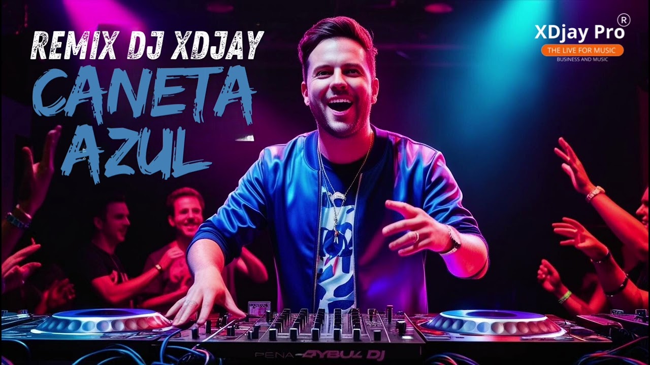 “Caneta Azul (DJ XDjay Remix) - Versão Explosiva 🔥🎧”
