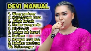 FULL ALBUM TERBARU 2026 DEVI MANUAL WONG GANTENG - NGILANGAKEN CINTA - JODOH  TERBAIK