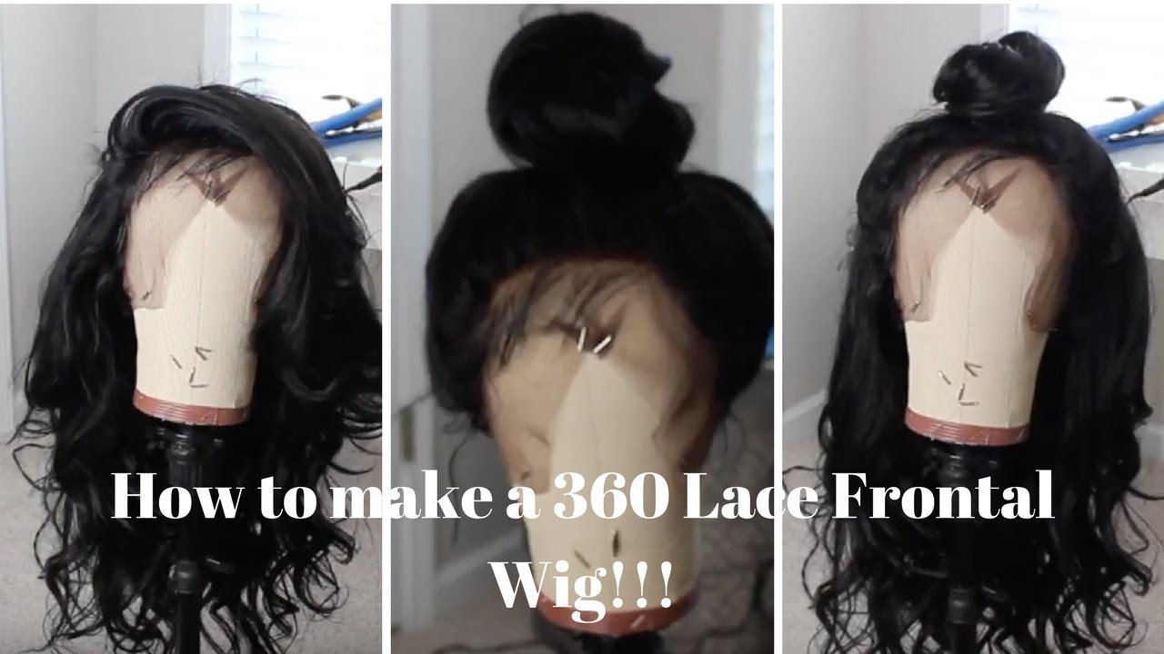 How to make a 360 Lace Frontal Wig!! YouTube