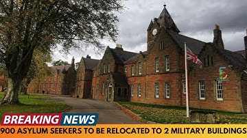 900 ASYLUM SEEKERS TO BE MOVED TO MILITARY ACCOMMODATION?