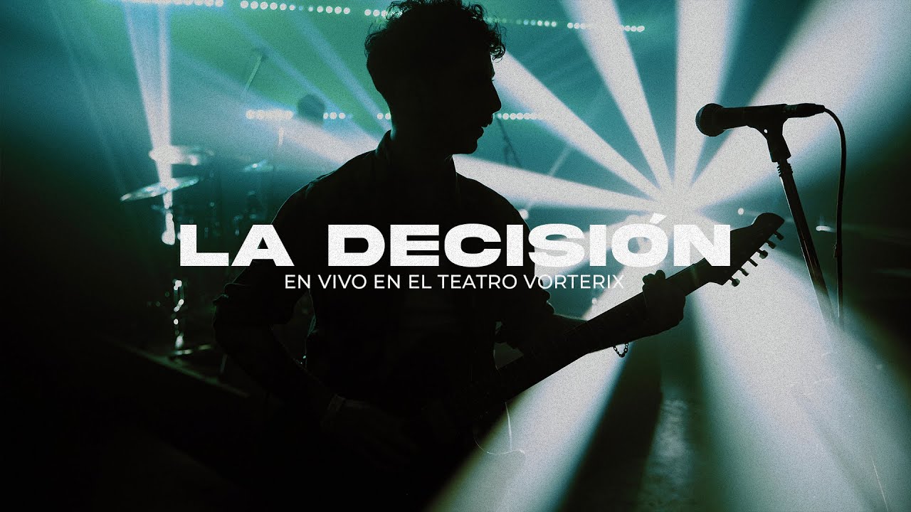LA DECISIÓN - EN VIVO @ TEATRO VORTERIX