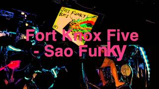 Fort Knox Five,    Sao Funky