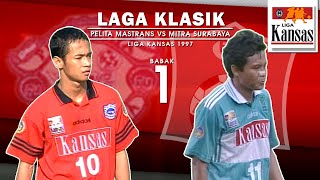 PELITA MASTRANS VS MITRA SURABAYA ~ BABAK 1 ||  LIGA KANSAS 1997 | Laga klasik