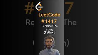 LeetCode#1417 Reformat The String - Python