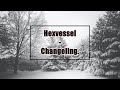 Hexvessel - Changeling (Lyrics / Letra)