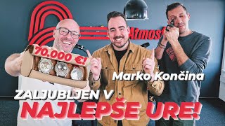 Marko Končina - Po svetu za najdražjimi urami - Podcast #60