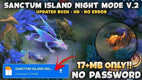 SANCTUM ISLAND NIGHT MODE MAP SCRIPT || UPDATED BUSH - HD+ - NO ERROR || BACKUP FILE - NO PASSWORD