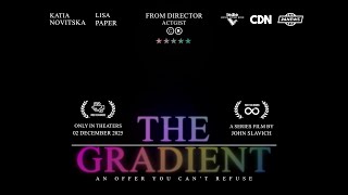 The Gradient - Trailer 3