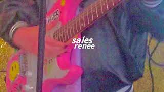 sales - renee ( slowed + reverb )