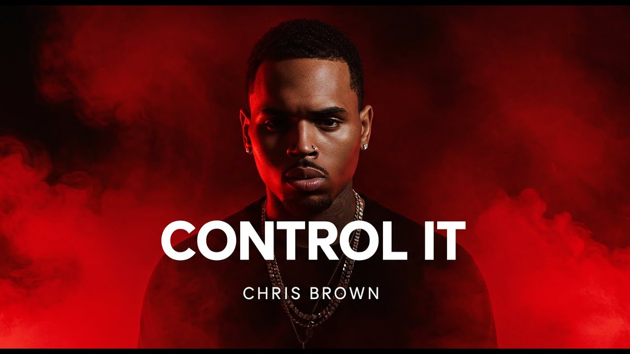 Chris Brown - Control It | Lyrics Video