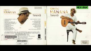 Taniko by Erick Manana  (Full Album - Audio)