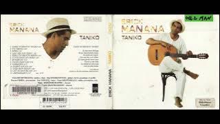 Taniko by Erick Manana  (Full Album - Audio)