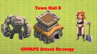 Clash Of Clans Town Hall 8 GoVaPe Attack Strategy