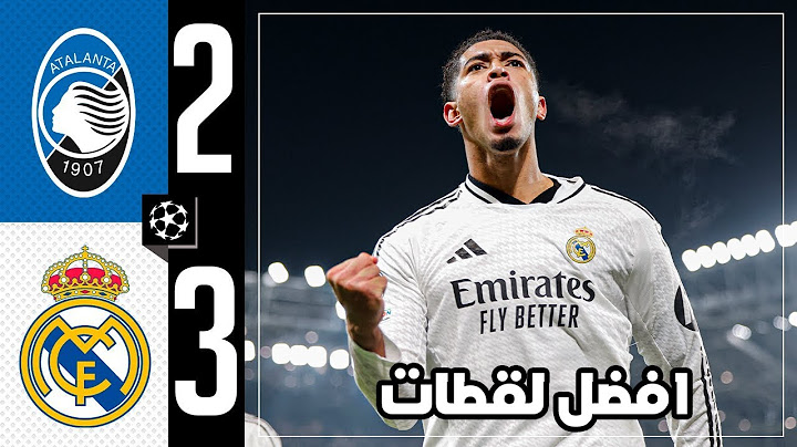 أتالانتا 2-3 ريال مدريد | دوري أبطال أوروبا 2024/25