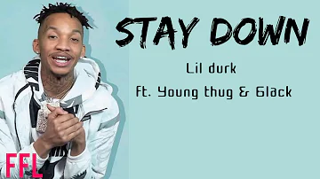 Lil Durk- Stay down (lyrics) ft. Young thug & 6Lack