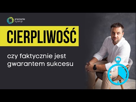 Wideo: Różnica Między Cierpliwością A Wytrwałością