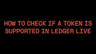 How to check if a token is supported in Ledger Live
