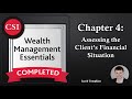 Wme chapter 4 assessing the clients financial situation  wealth management essentials course