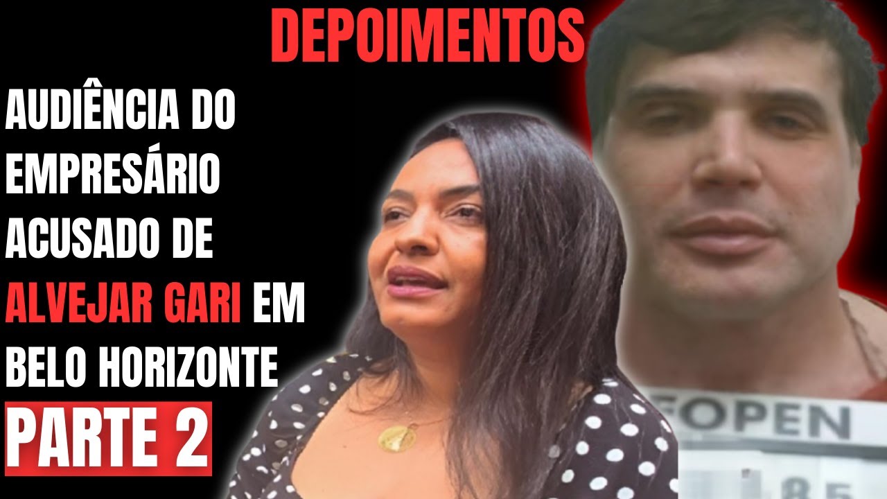 Gari morto em BH: Motorista do caminhão depõe e chora no tribunal – Parte 2