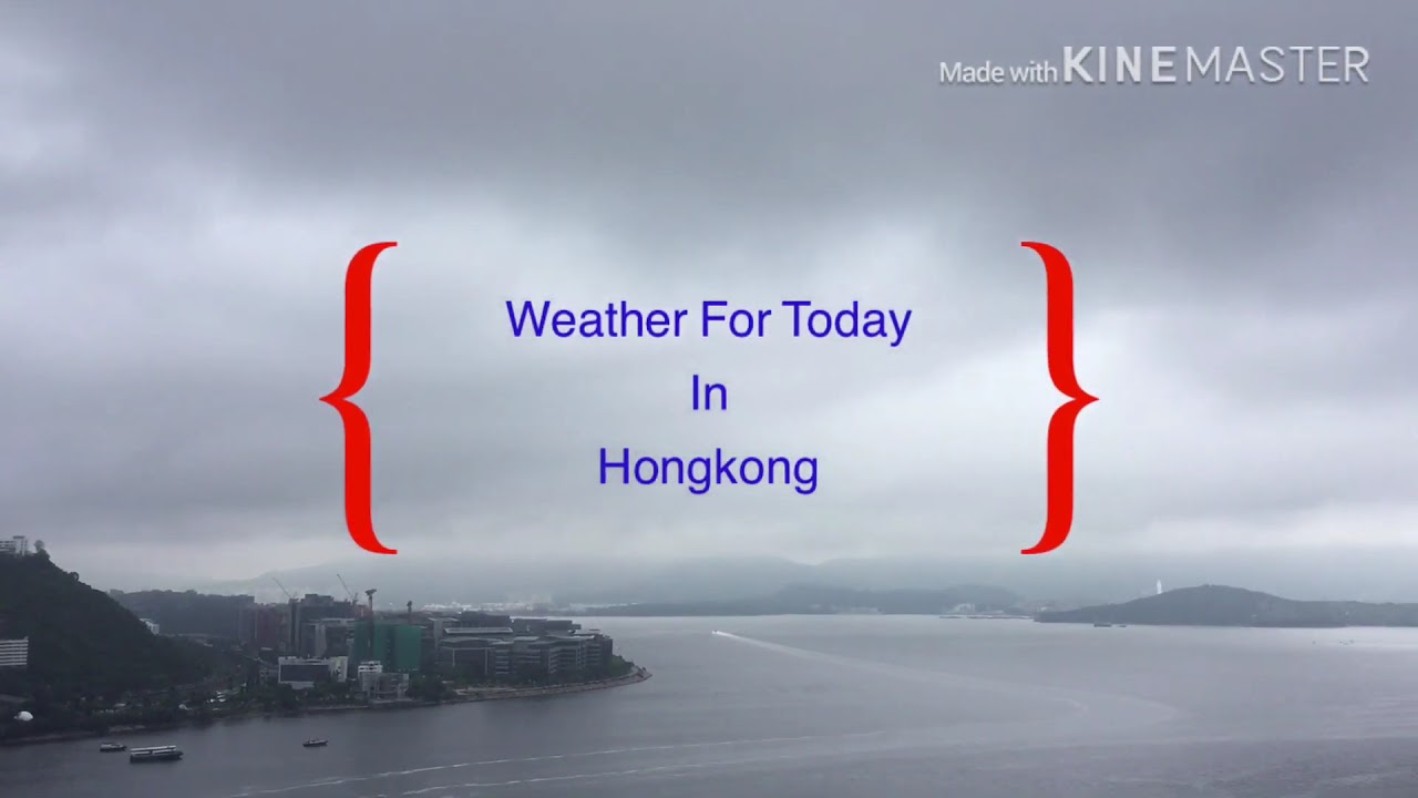 Weather In Hongkong - YouTube