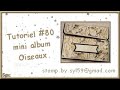 Tutoriel 80 mini album oiseaux