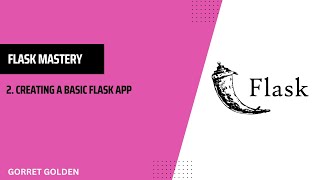 Flask Mastery: Creating your First Flask App