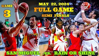 SAN MIGUEL vs. RAIN or SHINE Game 3 Semin Finals Full Game May 22 2024 PBA Score Live #pba #pbagame3