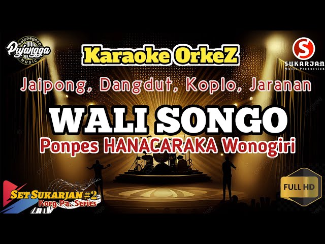 KARAOKE WALI SONGO - PONPES HANACARAKA WONOGIRI - Jaipong Sunda Koplo class=