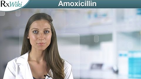 Amoxicillin To Treat Bacterial Infections like Pneumonia and Ulcers - Overview