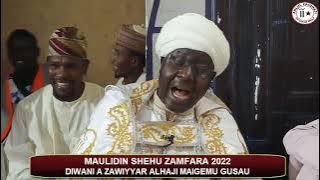 MAULIDIN SHEHU ZAMFARA 2022 DIWANI A ZAWIYYAR ALHAJI MAIGEMU GUSAU