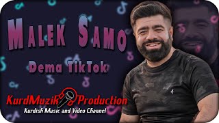 Malek Samo - Dema TikTok - 2023 - KurdMuzik Production #tiktok Resimi