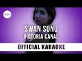 Victoria Canal - swan song (Official Karaoke Instrumental) | SongJam