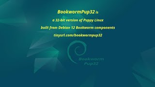 Puppy Linux - BookwormPup32 - Introduction
