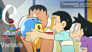 [Vietsub] Tomodachi no Uta (BUMP OF CHICKEN) | Doraemon The Movie 2011 Theme Song