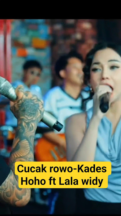 Cucak rowo-Kades Hoho ft Lala widy (new dangdut 2025)  #cucakrowo #dangdut #viralreels