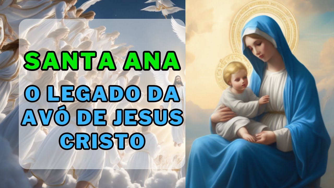 ❤️Quem foi?Santa Ana Conheça🙏O Legado da Avó de Jesus Cristo🌹