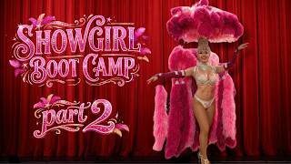 Learning to Dance Like a Professional Showgirl