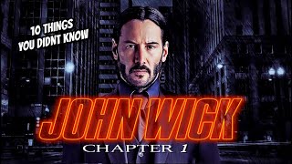 10 Things You Didn't Know About John Wick 1