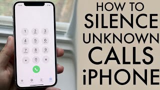 How To Silence Unknown Callers On ANY iPhone! screenshot 5