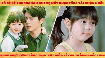 Tiếng lòng: Cô bé nghe thấy tiếng lòng thực vật giúp cả nhà cha nuôi vượt khó