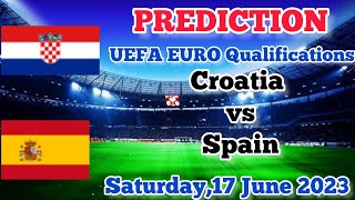 Croatia vs Spain Prediction and Betting Tips | 18th June 2023