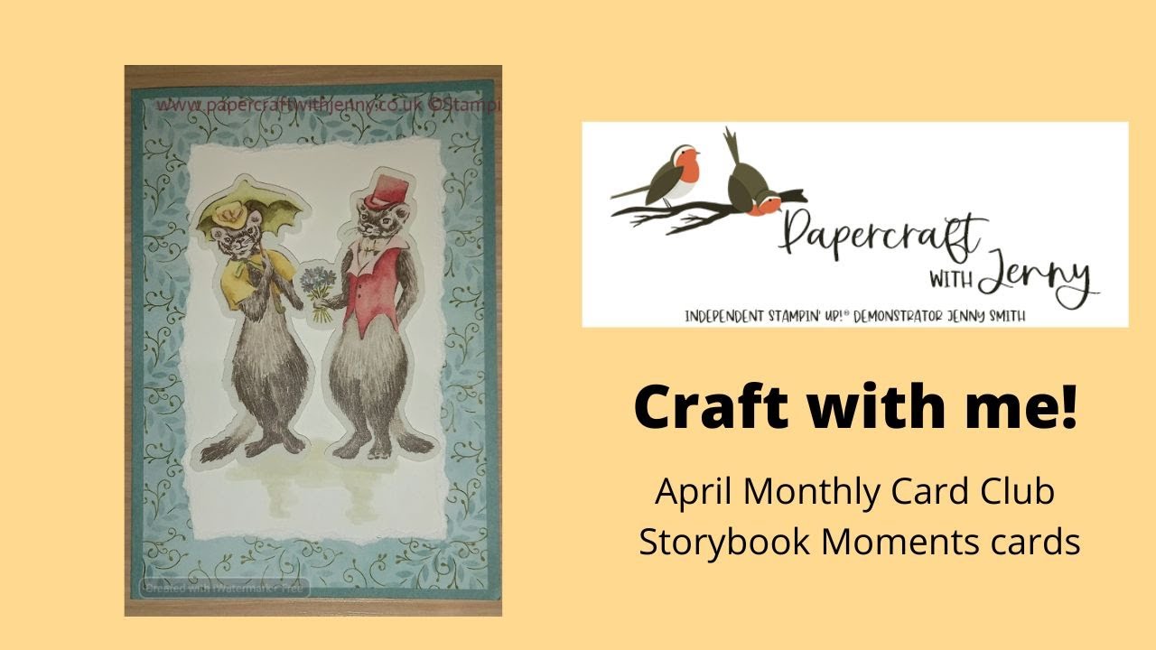 Monthly Card Club using Stampin Up! Storybook Moments suite