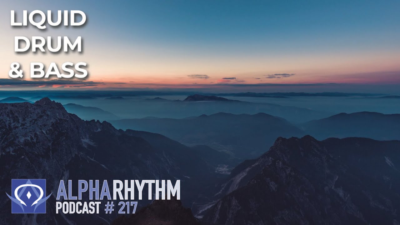 Alpha Rhythm Drum & Bass Podcast LIVE (Episode 217)