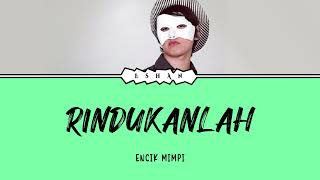 Rindukanlah I Encik Mimpi I Lirik I Malay I Ost Itu Suamiku I Fattah Amin X Risteena I Tv3
