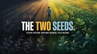 The Two Seeds | A Powerful Motivational Story About Laziness and Ambition