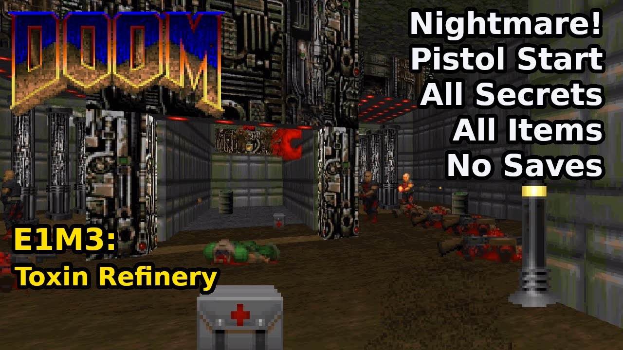 Doom - E1M3: Toxin Refinery (Nightmare! 100% Secrets + Items)