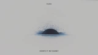 Video thumbnail of "filous - Goodbye feat. Mat Kearney (Cover Art)"