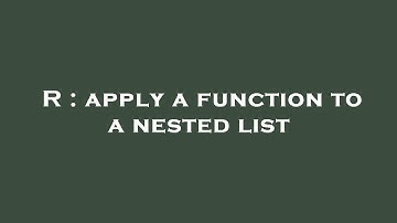 R : apply a function to a nested list
